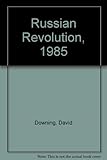 Russian revolution 1985 : a contemporary fable