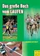 Das gro�e Buch vom Laufen