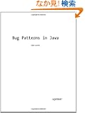 Bug Patterns in Java (Expert's Voice)