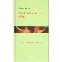 Der kontemplative Weg
