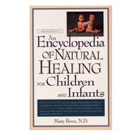 Encyclopedia of Natural Healing for Children
