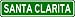SANTA CLARITA City Limit Sign - High Quality Aluminum