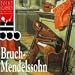 Bruch, Mendelssohn: Violin Concertos