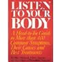Listen to your body: A head-to-toe guide to more than 400 common symptoms, their causes and best treatments