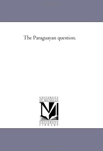 The Paraguayan question.