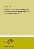 Produkt-Bild: Modell zur optimalen Verteilung der Aufgaben zwischen Fertigungsbetrieb und Anlagenherstellern