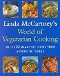 Linda McCartney's World of Vegetarian Cooking: Over 200 Meat-free Dishes from Around the World