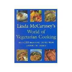 Linda McCartney's World of Vegetarian Cooking: Over 200 Meat-free Dishes from Around the World