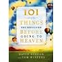 101 Things You Should Do Before Going to Heaven