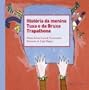 Hist�ria da Menina Tuxa e da Bruxa Trapalhona (Oficina Dos Sonhos - Autores Portugueses)