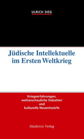 Jüdische Intellektuelle im Ersten Weltkrieg