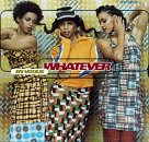 Whatever