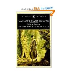 Hope Leslie: or, Early Times in the Massachusetts: Or Early Times in Massachusetts (Penguin Classics)
