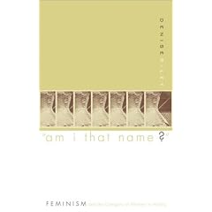 Am I That Name: Feminism And The Category Of Women In History