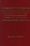 How to Prepare and Present a Labor Arbitration Case: Strategy and Tactics for Advocates