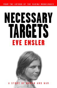 Necessary Targets: A Story of Women and War