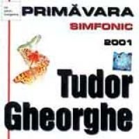 Tudor Gheorghe - Primavara Simfonic - Zortam Music