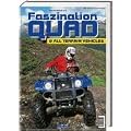 Faszination Quad und All Terrain Vehicles