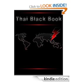 Thai Black Book - The Ultimate Thailand Survival Guide (Southeast Asia Black Books)
