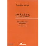Jean-Paul Sartre et le Tiers Monde: Rhetorique d'un discours anticolonialiste book cover