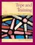 Type and Training: Designing and Delivering an Effective Mbti Workshop (Type Practioner Series)
