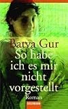 So Habe Ich Es Mir Nicht Vorgestellt (German Edition)