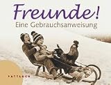 Produkt-Bild: Freunde! Eine Gebrauchsanweisung