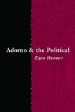 Adorno And The Political