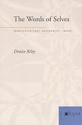 The Words of Selves: Identification, Solidarity, Irony (Atopia: Philosophy, Political Theory, Ae)