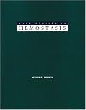 Case Studies in Hemostasis: Laboratory Diagnosis and Management