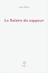 SALAIRE DU ZAPPEUR (LE)