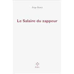 Le salaire du zappeur