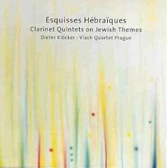 Hebrew Sketches - Works for Clarinet and String Quartet