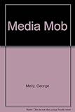 The media mob