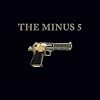 The Minus 5