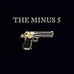 The Minus 5