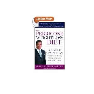 The Perricone Weight-Loss Diet: A Simple 3-Part Plan to Lose the Fat, the Wrinkles, and the Years by Nicholas Perricone, M.D.