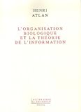 L\'Organisation biologique de la théorie de l\'information