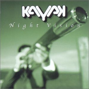 Kayak - Night Vision - Zortam Music
