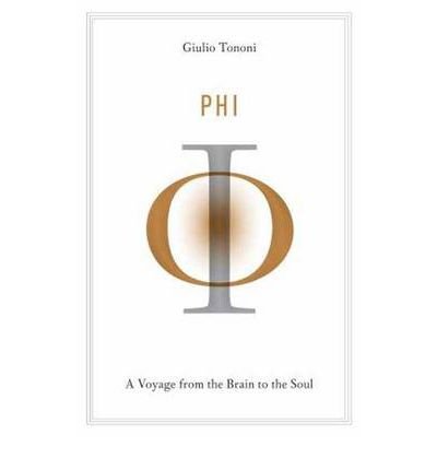[(Phi: A Voyage from the Brain to the Soul)] [Author: Giulio Tononi] published on (September, 2012)