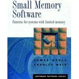 Small Memory Software: Patterns for Limited Memory Systems (Software Patterns Series)