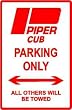PIPER CUB PARKING ONLY hobbie street sign
