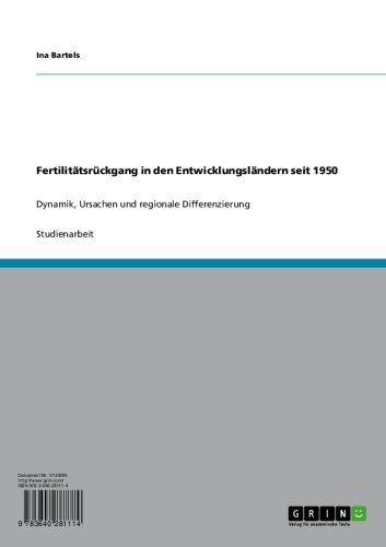 Fertilitätsrückgang in den Entwicklungsländern seit 1950: Dynamik, Ursachen und regionale Differenzierung (German Edition)