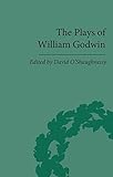 The plays of William Godwin