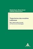 Trajectoires des modèles nationaux : état, démocratie et travail en France et en Allemagne