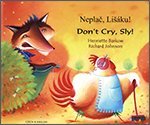 Neplač, Lišáku! = Don't cry, Sly!