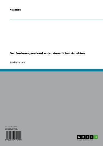 Der Forderungsverkauf unter steuerlichen Aspekten (German Edition)