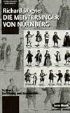 Die Meistersinger von N&uuml;rnberg: Textbuch - Einf&uuml;hrung und Kommentar - WWV 96 - (Opern der Welt) - 