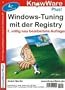 Windows Tuning mit der Registry. Profi-Tipps und Registry-Hacks f�r Windows XP