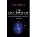 Der Quantenkosmos.